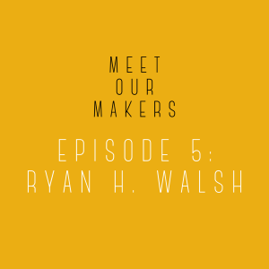 05. Ryan H. Walsh