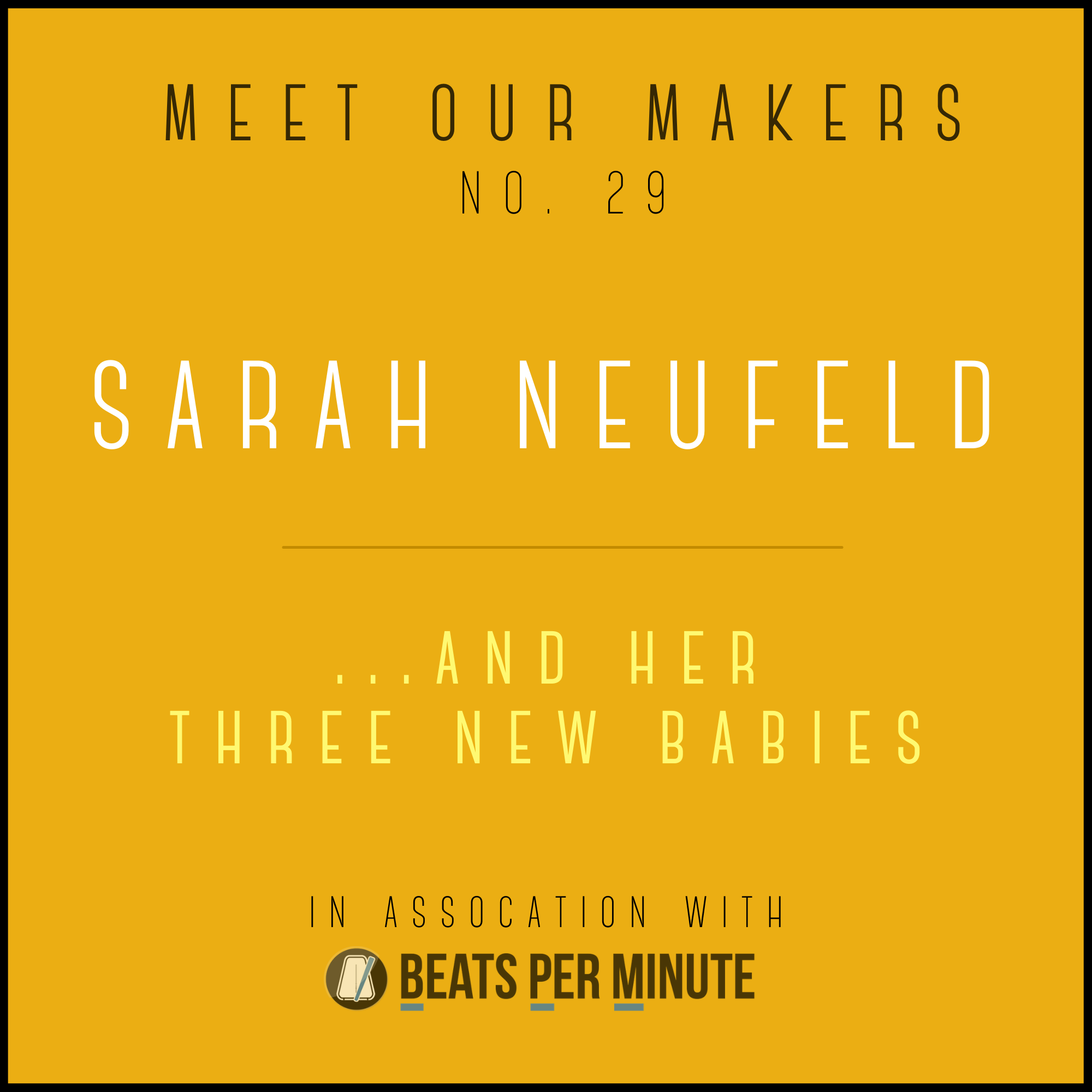 Meet Our Makers