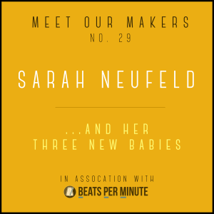 29. Sarah Neufeld - ...And Her Three New Babies