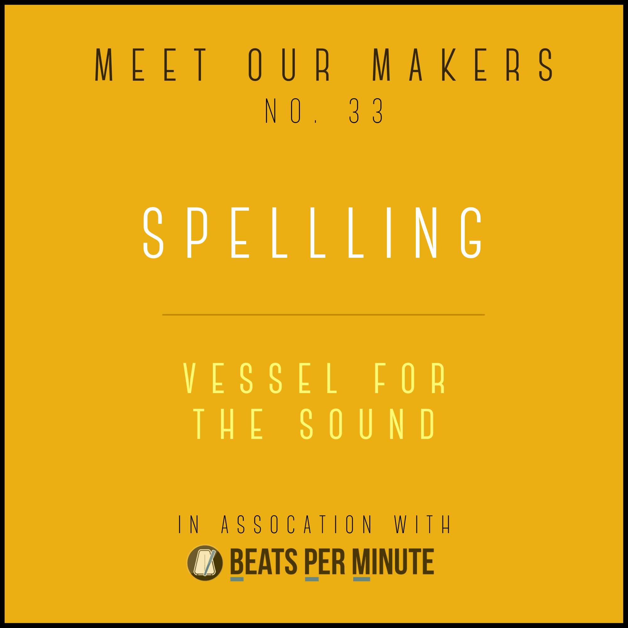 Meet Our Makers