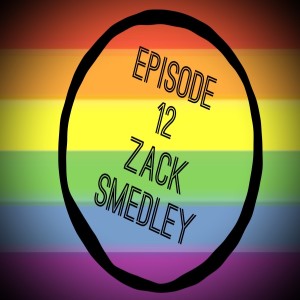 Episode 12: Zack Smedley - Author