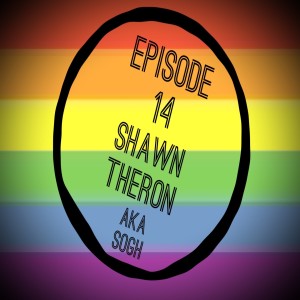 Episode 14: Shawn Theron - AKA SOGH - Baltimore Artist