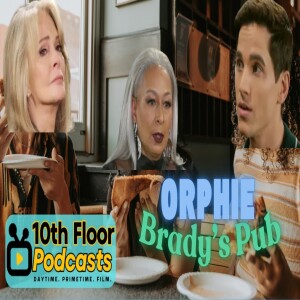 Live from Orphie Brady’s Pub -  Days of our Lives / Beyond the Gates Podcast