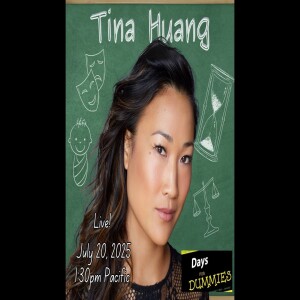 Tina Huang Live! Melinda Trask - Days of our Lives Podcast - Days for Dummies 7/20/2025