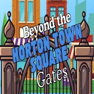 Beyond the Horton Town Square Gates -  Days of our Lives Beyond the Gates Podcast