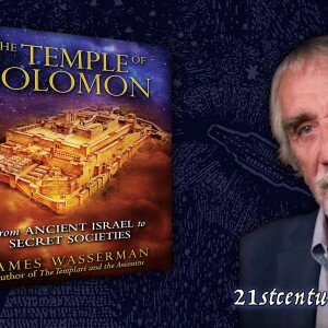 Freemasons and the Temple of Solomon: James Wasserman & Host Dr. Bob Hieronimus