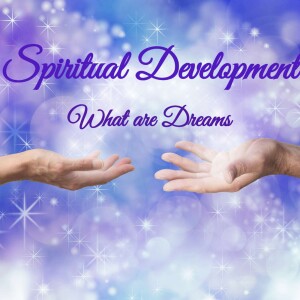 What are Dreams