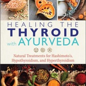 Ayruveda Healing Techniques with guest Dr. Marianne Teitelbaum