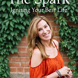 The Spark - Igniting Your Best Life with Stephanie James