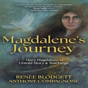Magdalene's Journey the Untold Story of Mary Magdalenes Life Teachings
