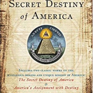 Manly P. Hall Secret Destiny of America Mitch Horowitz & Host Dr. Bob Hieronimus
