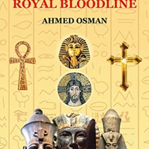The Secret Origin of the Bible’s Royal Bloodline with Ahmed Osman