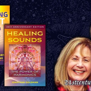 The Power of Harmonics with Andi & Jonathan Goldman, Host Dr. Zoh Hieronimus