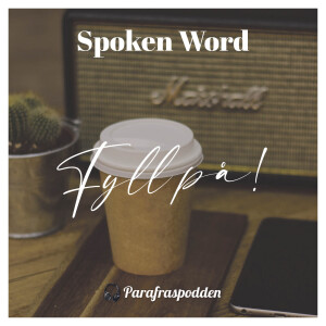 Fyll på - Spoken Word