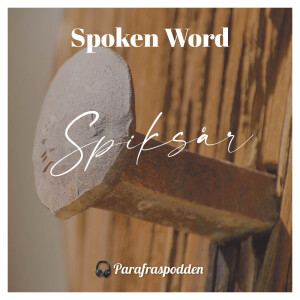 Spiksår - Spoken Word