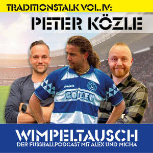 E26 - Traditions-Talk Vol. IV: Peter Közle (TEIL 2)