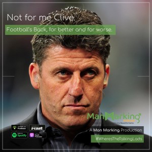 Not for me Clive: Football's back, for better or for worse.