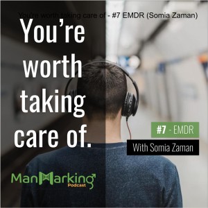 You're worth taking care of - #7 EMDR (Somia Zaman)