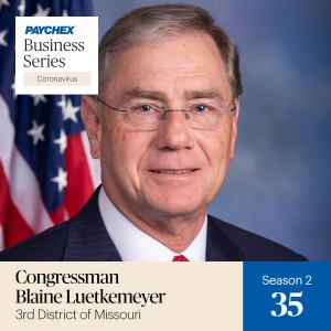 Congressman Blaine Luetkemeyer Talks Building the Economy and Supporting Small Businesses