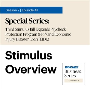 Third Stimulus Bill Expands Paycheck Protection Program (PPP) and Economic Injury Disaster Loan (EIDL)