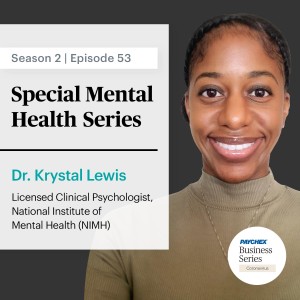 Mental Health Series: The Importance of Mental Health  for You, Your Employees, and the  Culture of Your Company