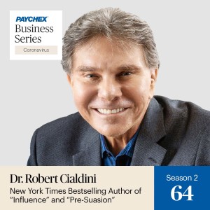 The Seven Core Principles Behind the Art of Influence That Can Benefit Your Business with Dr. Robert Cialdini