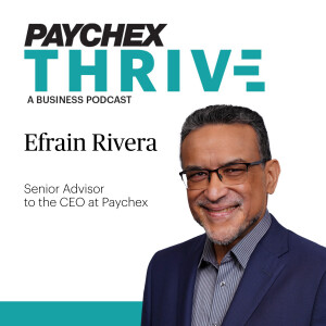 Business Technology, HR, and Embracing Entrepreneurship with Former Paychex CFO
