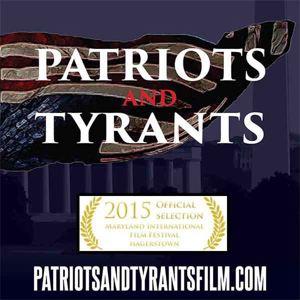Film Spotlight: Patriots & Tyrants
