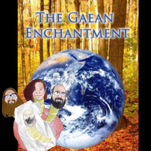 S07E03: The Gaean Enchantment Part 3