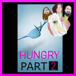S07E05: Hungry Part 2