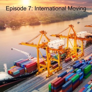 Episode 7: International Moving
