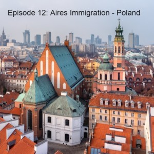 Episode 12: Aires Immigration - Poland