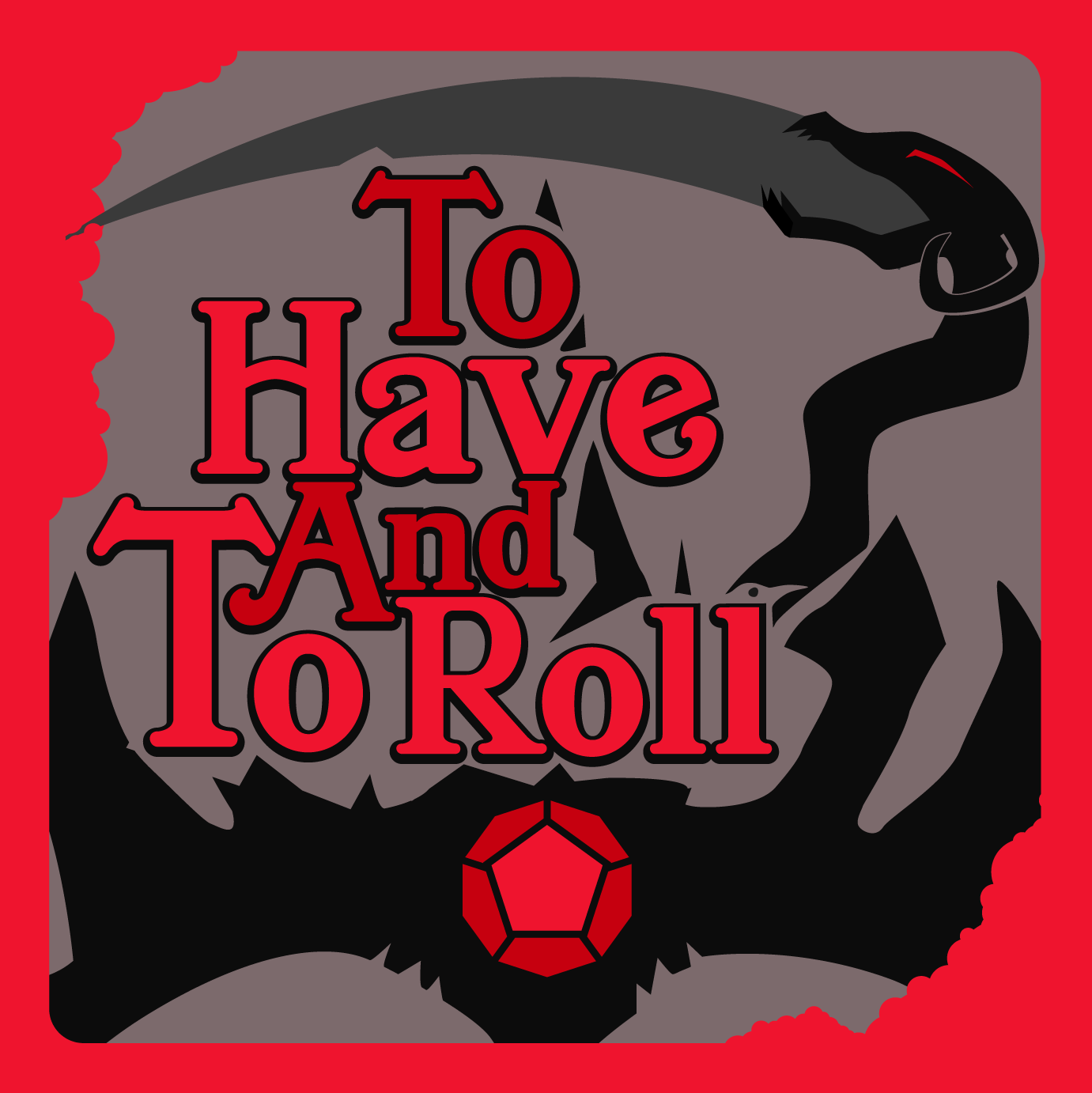 To Have And To Roll