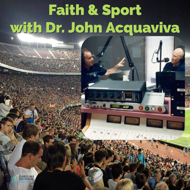 Faith and Sport 06-20-22