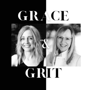 Grace and Grit #04  How to Show Hospitality in a Twenty-first Century Culture