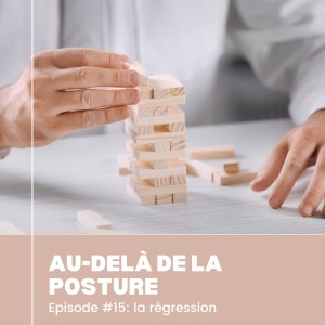 Episode 15: Quand le Progrès Recule : Comprendre et Surmonter les Ralentissements dans Votre Pratique