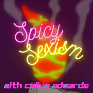 Spicy Sexism: Microagressions, Performativity & Trans Allyship