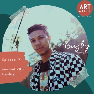 Episode 17: Musical Vibe Dealing with Buzby