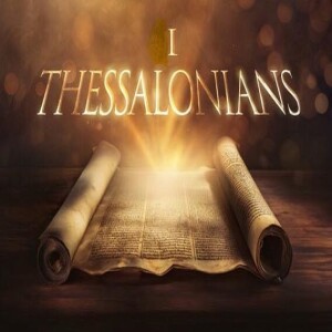 1 Thessalonians Part 2.