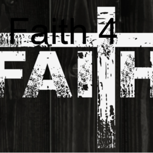 Faith 4