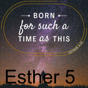 Esther 5