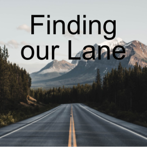Finding our Lane