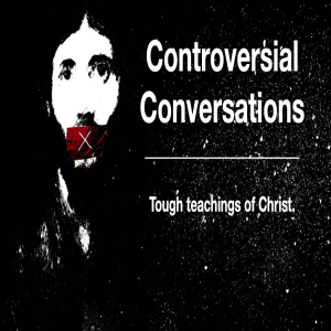 Controversial Conversations Part 2