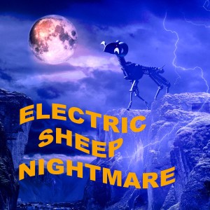 Electric Sheep Nightmare