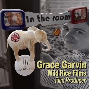 Grace Garvin (Wild Rice Films) is ”In The Room” with 52 Jokers Wild.
