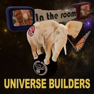 Universe Builders ”In The Room” with 52 Jokers Wild