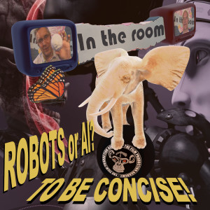 Robots or AI? To be concise! ”In The Room” with 52 Jokers Wild
