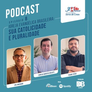 Igreja Evangélica Brasileira: Sua Catolicidade e Pluralidade