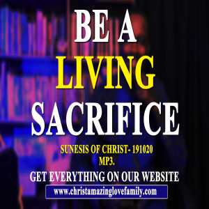 Be A Living Sacrifice