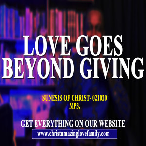 Love Goes Beyond Giving